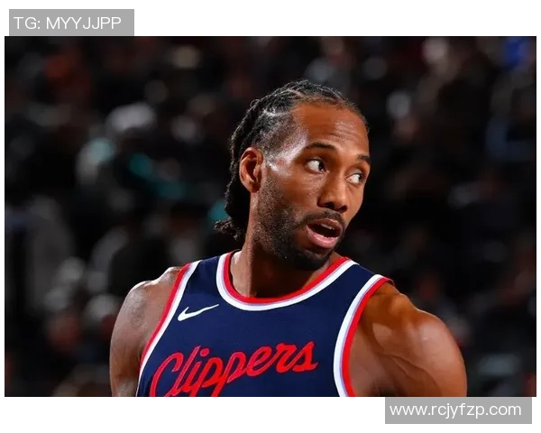 莱昂纳德轮休引发热议快船因违规遭联盟正式警告